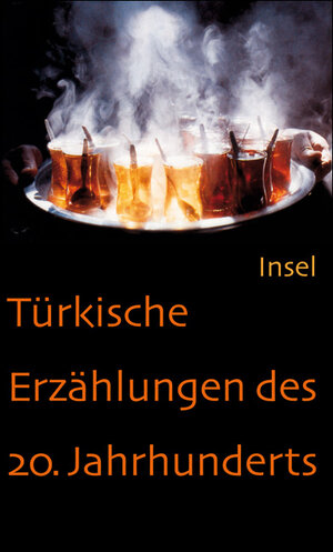 Buchcover Türkische Erzählungen des 20. Jahrhunderts  | EAN 9783458174028 | ISBN 3-458-17402-8 | ISBN 978-3-458-17402-8