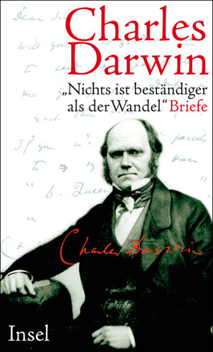 Buchcover »Nichts ist beständiger als der Wandel« | Charles Darwin | EAN 9783458174134 | ISBN 3-458-17413-3 | ISBN 978-3-458-17413-4