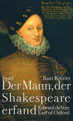 Buchcover Der Mann, der Shakespeare erfand | Kurt Kreiler | EAN 9783458174523 | ISBN 3-458-17452-4 | ISBN 978-3-458-17452-3
