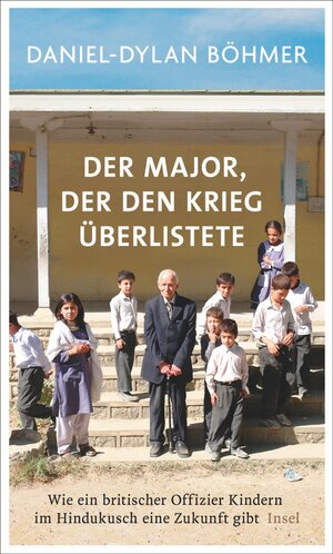 Buchcover Der Major, der den Krieg überlistete | Daniel-Dylan Böhmer | EAN 9783458175889 | ISBN 3-458-17588-1 | ISBN 978-3-458-17588-9