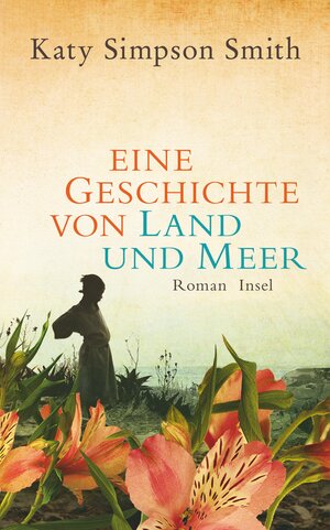 Buchcover Eine Geschichte von Land und Meer | Katy Simpson Smith | EAN 9783458176145 | ISBN 3-458-17614-4 | ISBN 978-3-458-17614-5