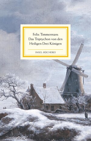 Buchcover Das Triptychon von den Heiligen Drei Königen | Felix Timmermans | EAN 9783458176954 | ISBN 3-458-17695-0 | ISBN 978-3-458-17695-4
