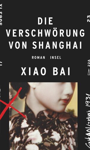 Buchcover Die Verschwörung von Shanghai | Xiao Bai | EAN 9783458177173 | ISBN 3-458-17717-5 | ISBN 978-3-458-17717-3