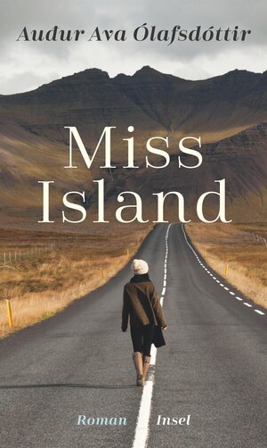 Buchcover Miss Island | Auður Ava Ólafsdóttir | EAN 9783458179023 | ISBN 3-458-17902-X | ISBN 978-3-458-17902-3
