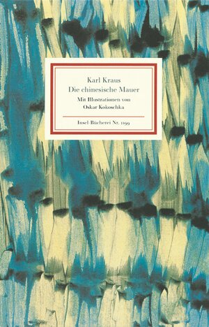 Buchcover Die chinesische Mauer | Karl Kraus | EAN 9783458191995 | ISBN 3-458-19199-2 | ISBN 978-3-458-19199-5