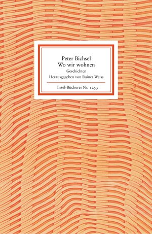 Buchcover Wo wir wohnen | Peter Bichsel | EAN 9783458192534 | ISBN 3-458-19253-0 | ISBN 978-3-458-19253-4