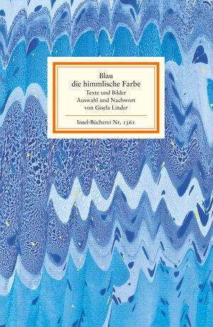 Buchcover Blau, die himmlische Farbe  | EAN 9783458193616 | ISBN 3-458-19361-8 | ISBN 978-3-458-19361-6