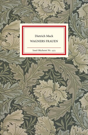 Buchcover Wagners Frauen | Dietrich Mack | EAN 9783458193739 | ISBN 3-458-19373-1 | ISBN 978-3-458-19373-9