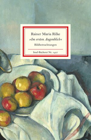 Buchcover »Im ersten Augenblick« | Rainer Maria Rilke | EAN 9783458194071 | ISBN 3-458-19407-X | ISBN 978-3-458-19407-1