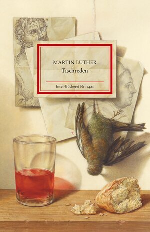 Buchcover Tischreden | Martin Luther | EAN 9783458194217 | ISBN 3-458-19421-5 | ISBN 978-3-458-19421-7