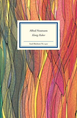 Buchcover König Haber | Alfred Neumann | EAN 9783458194224 | ISBN 3-458-19422-3 | ISBN 978-3-458-19422-4