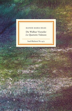Buchcover Die Walliser Vierzeiler/Les Quatrains Valaisans | Rainer Maria Rilke | EAN 9783458194750 | ISBN 3-458-19475-4 | ISBN 978-3-458-19475-0