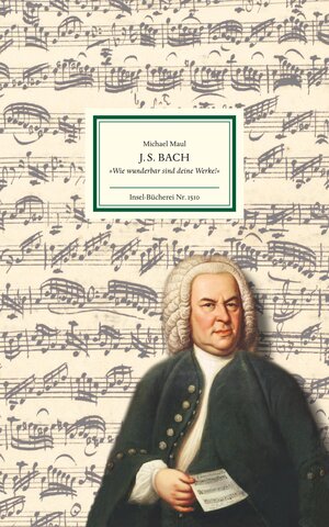 Buchcover J.S. Bach | Michael Maul | EAN 9783458195108 | ISBN 3-458-19510-6 | ISBN 978-3-458-19510-8
