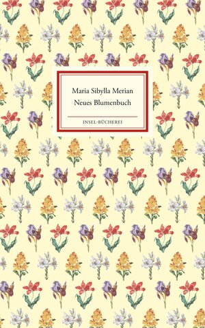 Buchcover Neues Blumenbuch | Maria Sibylla Merian | EAN 9783458200048 | ISBN 3-458-20004-5 | ISBN 978-3-458-20004-8