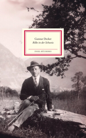 Buchcover Rilke in der Schweiz | Gunnar Decker | EAN 9783458200598 | ISBN 3-458-20059-2 | ISBN 978-3-458-20059-8