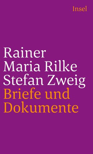 Buchcover Rainer Maria Rilke und Stefan Zweig in Briefen und Dokumenten | Rainer Maria Rilke | EAN 9783458241119 | ISBN 3-458-24111-6 | ISBN 978-3-458-24111-9