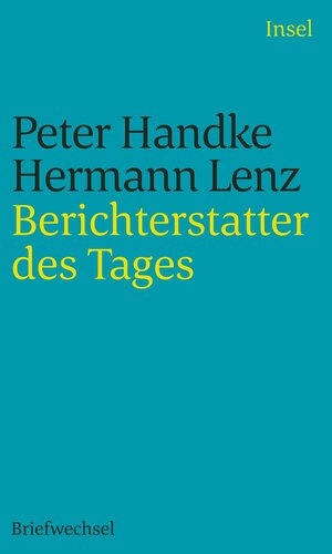 Buchcover Berichterstatter des Tages | Peter Handke | EAN 9783458243960 | ISBN 3-458-24396-8 | ISBN 978-3-458-24396-0