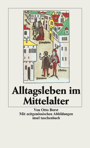 Buchcover Alltagsleben im Mittelalter | Otto Borst | EAN 9783458322139 | ISBN 3-458-32213-2 | ISBN 978-3-458-32213-9