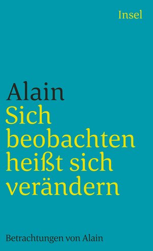 Buchcover Sich beobachten heißt sich verändern | Alain | EAN 9783458332596 | ISBN 3-458-33259-6 | ISBN 978-3-458-33259-6
