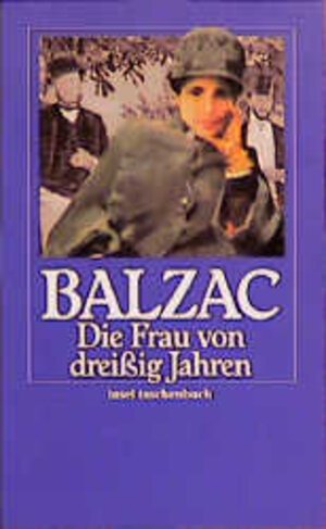 Buchcover Die Menschliche Komödie. Die großen Romane und Erzählungen / Die Frau von dreissig Jahren | Honoré de Balzac | EAN 9783458336143 | ISBN 3-458-33614-1 | ISBN 978-3-458-33614-3