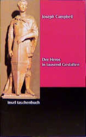 Der Heros in tausend Gestalten (insel taschenbuch)