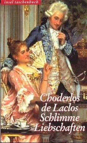 Buchcover Schlimme Liebschaften | Choderlos de Laclos | EAN 9783458343295 | ISBN 3-458-34329-6 | ISBN 978-3-458-34329-5