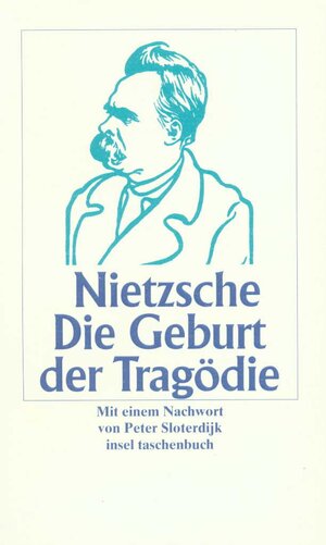 Die Geburt der Tragödie aus dem Geiste der Musik (insel taschenbuch)