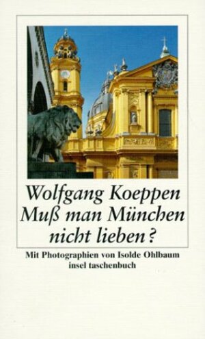 Muß man München nicht lieben? (insel taschenbuch)