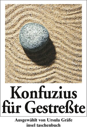 Konfuzius für Gestreßte (insel taschenbuch)