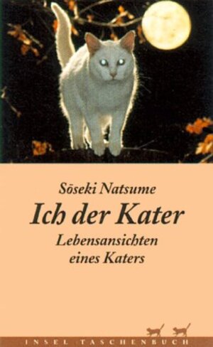 Buchcover Ich der Kater | Sôseki Natsume | EAN 9783458344674 | ISBN 3-458-34467-5 | ISBN 978-3-458-34467-4