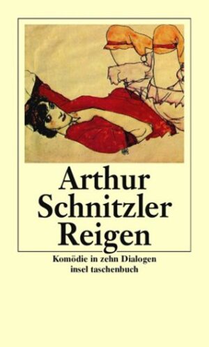 Reigen: Komödie in zehn Dialogen (insel taschenbuch)