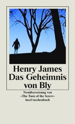 Das Geheimnis von Bly: The Turn of the Screw (insel taschenbuch)