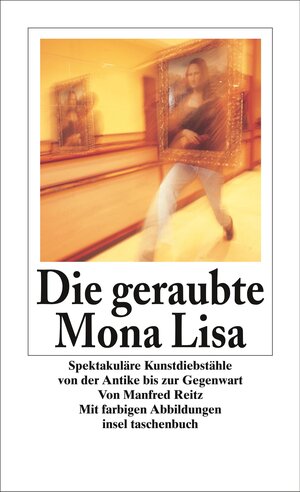 Buchcover Die geraubte Mona Lisa | Manfred Reitz | EAN 9783458345510 | ISBN 3-458-34551-5 | ISBN 978-3-458-34551-0