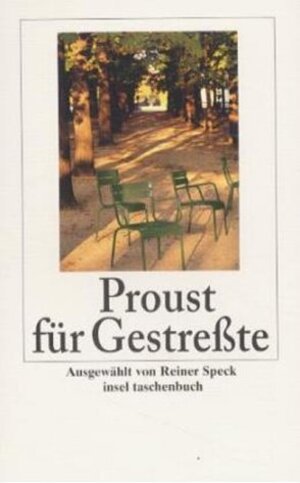 Proust für Gestreßte (insel taschenbuch)