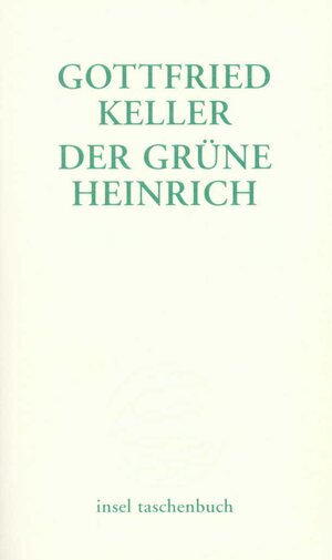 Buchcover Der grüne Heinrich | Gottfried Keller | EAN 9783458346449 | ISBN 3-458-34644-9 | ISBN 978-3-458-34644-9