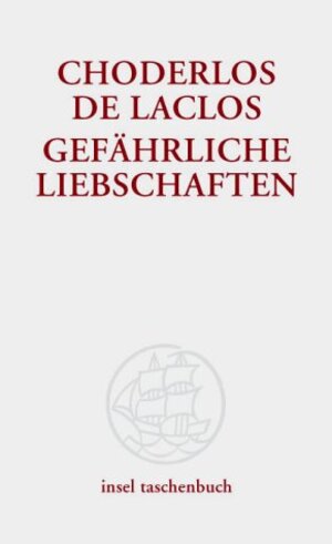 Gefährliche Liebschaften (insel taschenbuch)