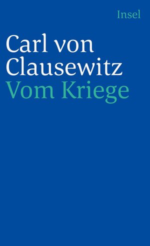 Buchcover Vom Kriege | Carl von Clausewitz | EAN 9783458347873 | ISBN 3-458-34787-9 | ISBN 978-3-458-34787-3