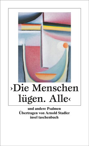 Buchcover »Die Menschen lügen. Alle« | Arnold Stadler | EAN 9783458348122 | ISBN 3-458-34812-3 | ISBN 978-3-458-34812-2