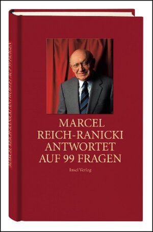 Buchcover Marcel Reich-Ranicki antwortet auf 99 Fragen | Marcel Reich-Ranicki | EAN 9783458348887 | ISBN 3-458-34888-3 | ISBN 978-3-458-34888-7
