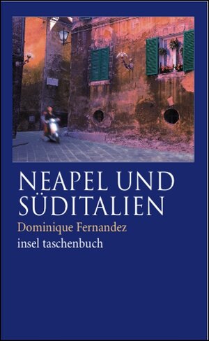 Neapel und Süditalien (insel taschenbuch)