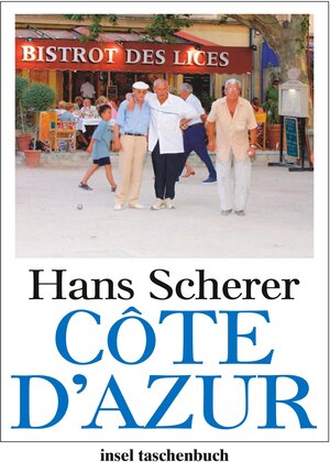 Buchcover Côte d'Azur | Hans Scherer | EAN 9783458349723 | ISBN 3-458-34972-3 | ISBN 978-3-458-34972-3