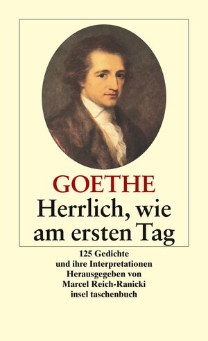 Buchcover Herrlich wie am ersten Tag | Johann Wolfgang Goethe | EAN 9783458349754 | ISBN 3-458-34975-8 | ISBN 978-3-458-34975-4