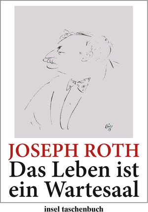 Buchcover Das Leben ist ein Wartesaal | Joseph Roth | EAN 9783458351795 | ISBN 3-458-35179-5 | ISBN 978-3-458-35179-5