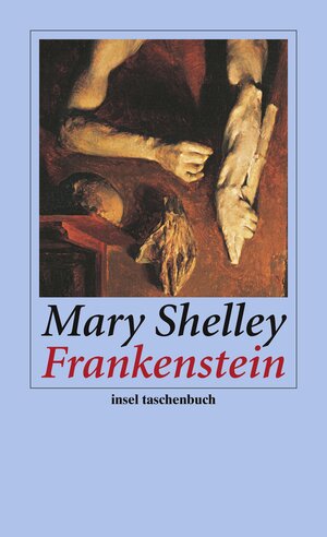Buchcover Frankenstein oder Der moderne Prometheus | Mary Shelley | EAN 9783458352235 | ISBN 3-458-35223-6 | ISBN 978-3-458-35223-5