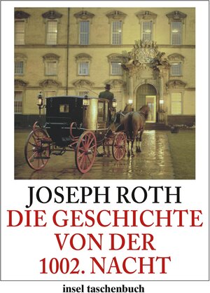 Buchcover Die Geschichte von der 1002. Nacht | Joseph Roth | EAN 9783458353058 | ISBN 3-458-35305-4 | ISBN 978-3-458-35305-8