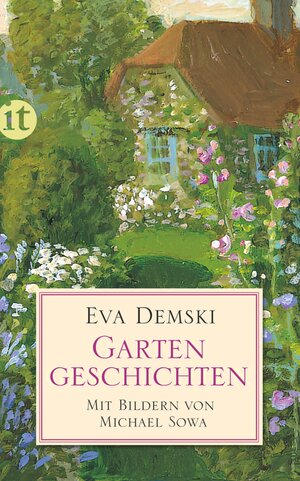 Buchcover Gartengeschichten | Eva Demski | EAN 9783458357032 | ISBN 3-458-35703-3 | ISBN 978-3-458-35703-2