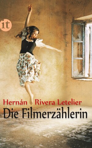 Buchcover Die Filmerzählerin | Hernán Rivera Letelier | EAN 9783458358220 | ISBN 3-458-35822-6 | ISBN 978-3-458-35822-0