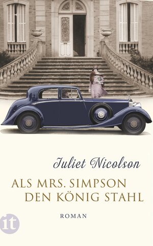 Buchcover Als Mrs Simpson den König stahl | Juliet Nicolson | EAN 9783458359371 | ISBN 3-458-35937-0 | ISBN 978-3-458-35937-1