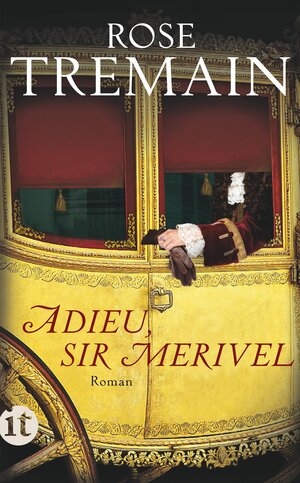 Buchcover Adieu, Sir Merivel | Rose Tremain | EAN 9783458360148 | ISBN 3-458-36014-X | ISBN 978-3-458-36014-8