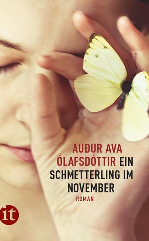 Buchcover Ein Schmetterling im November | Auður Ava Ólafsdóttir | EAN 9783458360346 | ISBN 3-458-36034-4 | ISBN 978-3-458-36034-6